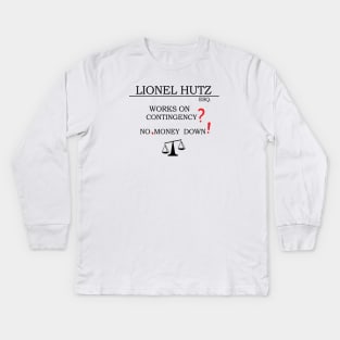 Lionel Hutz : Works on Contingency? No, Money Down! Kids Long Sleeve T-Shirt